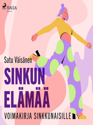 cover image of Sinkun elämää – voimakirja sinkkunaisille